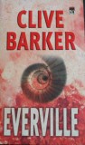 Clive Barker - Everville (Editia: 2006)