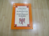 ARTUR GOROVEI--CREDINTI SI SUPERSTITII ALE POPORULUI ROMAN - 1995