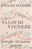 Caseta Johann Strauss &ndash; Valsuri Vieneze De Johann Și Josef Strauss, originala, Casete audio, Clasica
