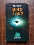 Arthur Koestler - Intuneric la amiaza
