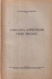 Constantin Sudeteanu - Corelatia aspectelor vietii sociale (1943)