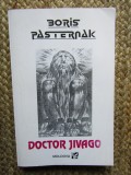 Doctor Jivago - Boris Pasternak, Editura Moldova, 1997, Romana, Roman, 497 pagini