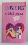 CLUBUL PRIVAT de LEONIE FOX , 2011