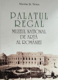 Nicolae Șt. Noica , Palatul Regal