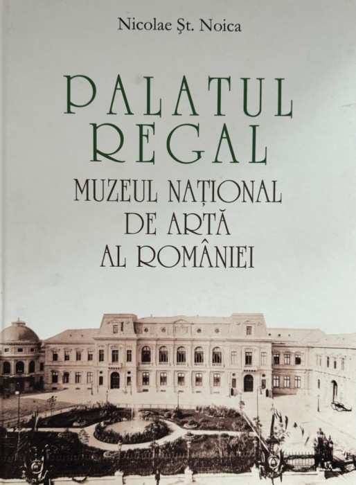 Nicolae Șt. Noica , Palatul Regal