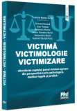 Victimă - Victimologie - Victimizare - Paperback brosat - Pro Universitaria