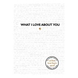 What I Love about You