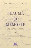 Trauma si memorie