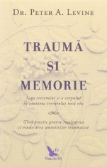 Trauma si memorie - Peter A. Levine, ForYou