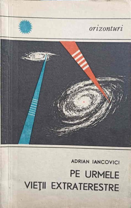 PE URMELE VIETII EXTRATERESTRE-ADRIAN IANCOVICI-250233