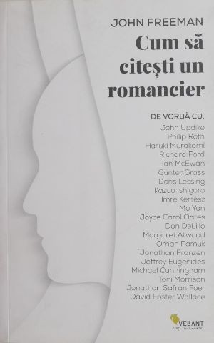 Cum sa citesti un romancier - John Freeman