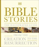 Bible Stories The Illustrated Guide | DK, Dorling Kindersley Ltd