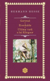 Gertrud. Rosshalde. Ultima vară a lui Klingsor - Hardcover - Hermann Hesse - RAO