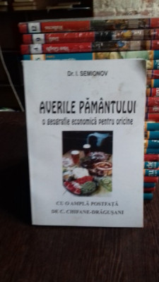 AVERILE PAMANTULUI. O GEOGRAFIE ECONOMICA PENTRU ORICINE - I. SEMIONOV foto