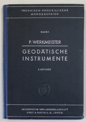 GEODATISCHE INSTRUMENTE von P. WERKMEISTER , BAND 1 , 1950, TEXT IN LB . GERMANA foto