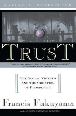 Trust: Human Nature and the Reconstitution of Social Order foto