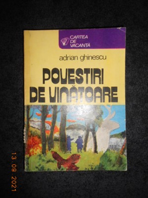 ADRIAN GHINESCU - POVESTIRI DE VANATOARE foto