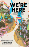 We&#039;re Here: The Best Queer Speculative Fiction 2020