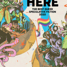 We're Here: The Best Queer Speculative Fiction 2020