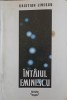 INTAIUL EMINESCU. COPIII LUI SATURN (CU DEDICATIA AUTORULUI CATRE PICTORUL VAL GHEORGHIU)-CRISTIAN LIVESCU-252926