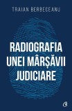 Radiografia unei marsavii judiciare