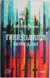 Transilvania. Lacrimi si cruci (Nuvele) - Radu Matei Todoran - Roman, Beletristica