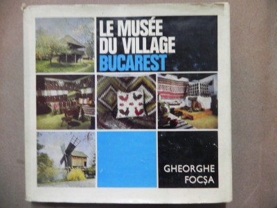 LE MUSEE DU VILLAGE BUCAREST-GHEOGHE FOCSA BUCAREST 1972 foto