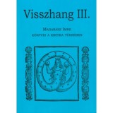 Visszhang III. - Madar&aacute;sz Imre k&ouml;nyvei a kritika t&uuml;kr&eacute;ben