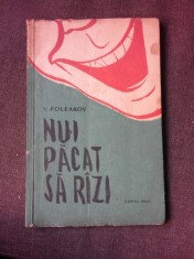NU-I PACAT SA RAZI - V. POLEAKOV, COPERTA SI ILUSTRATII DE CIK DAMADIAN foto