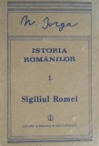 Istoria romanilor. Sigiliul Romei, vol. I, partea a II-a &ndash; N. Iorga