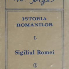 Istoria romanilor. Sigiliul Romei, vol. I, partea a II-a – N. Iorga