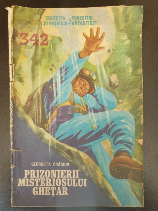 Prizonierii misteriosului ghetar, Georgeta Craciun, Colectia SF nr 342, 32 pag