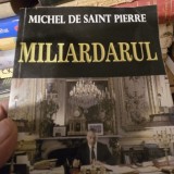 Miliardarul - Michel de Saint Pierre