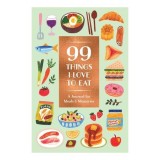 99 Things I Love to Eat Guided Journal A Journal for Meals and Memories