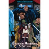 K&uuml;l&ouml;nleges &uacute;riemberek sz&ouml;vets&eacute;ge - M&aacute;sodik k&ouml;tet - Alan Moore