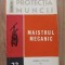 Colectia protectia muncii Maistrul mecanic- Andrei P.