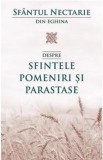 Sfantul Nectarie - Despre sfintele pomeniri și parastase