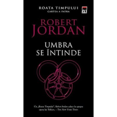 Roata Timpului - Umbra se intinde - Robert Jordan foto