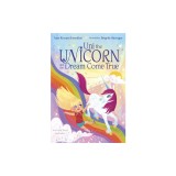 Uni the Unicorn and the Dream Come True