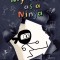 My Life as a Ninja