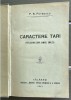 1913, Călărași / P.R. Petrescu, Caractere tari, editia I / princeps / carte rara / Tipografia MINERVA Stefan Avramescu &amp; N. Benescu CALARASI