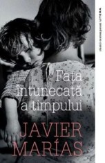 Fata intunecata a timpului/Javier Marias