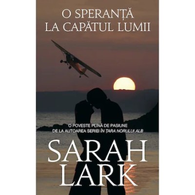 O speranta la capatul lumii, Sarah Lark foto