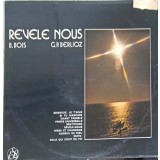 Disc vinil, LP. REVELE NOUS-B. BOIS, G.P. BERLIOZ-241933
