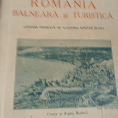 ROMANIA BALNEARA SI TURISTICA Emil Teposu si Val.Puscariu Bucuresti, 1932