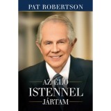 Az &eacute;lő Istennel j&aacute;rtam - Pat Robertson