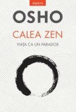 Calea Zen - Paperback brosat - Osho - Litera