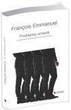 Problema umana | Francois Emmanuel, 2019, Univers