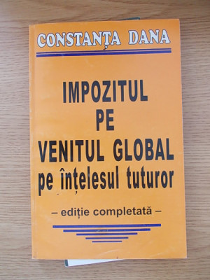 IMPOZITUL PE VENITUL GLOBAL PE INTELESUL TUTUROR-CONSTANTA DANA-R1d foto