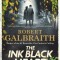 The Ink Black Heart: A Cormoran Strike Novel
